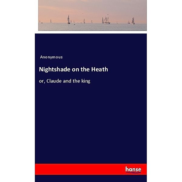 Nightshade on the Heath, Anonymous