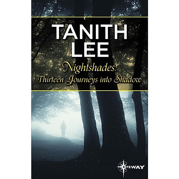 Nightshades: Thirteen Journeys into Shadow, Tanith Lee