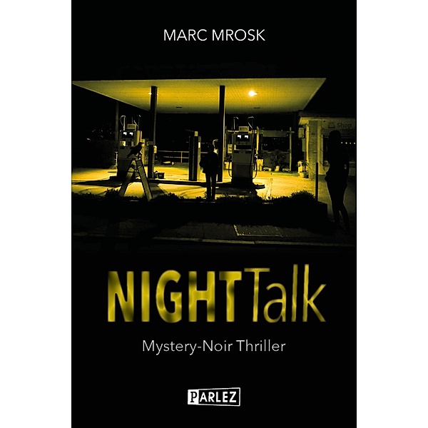 Nighttalk, Marc Mrosk