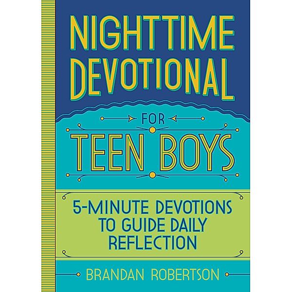 Nighttime Devotional for Teen Boys, Brandan Robertson