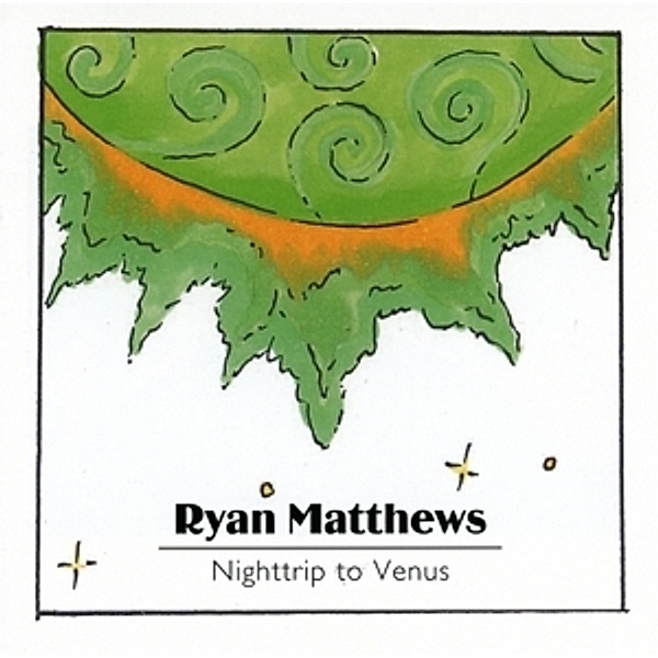 Nighttrip To Venus, Ryan Matthews