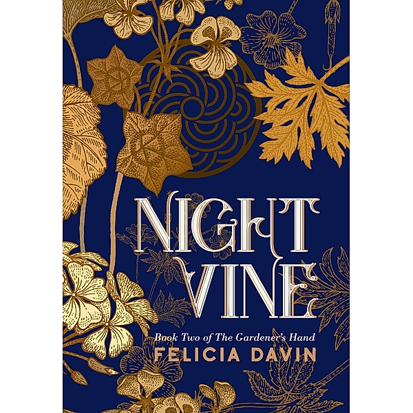 Nightvine (The Gardener's Hand, #2) / The Gardener's Hand, Felicia Davin
