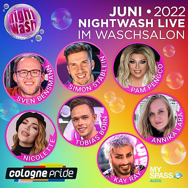 NightWash Live - NightWash Live - Cologne Pride Special, Juni 2022, Nicolette, Simon Stäblein, Sven Bensmann, Pam Pengco, Kay Ray, Tobias Born, Annika Lara