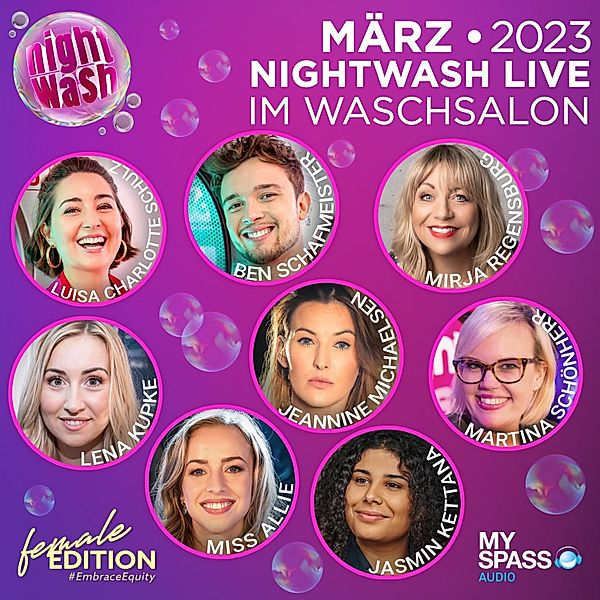 NightWash Live - NightWash Live, März 2023 - Female Special, Mirja Regensburg, Martina Schönherr, Jeannine Michaelsen, Lena Kupke, Miss Allie, Luisa Charlotte Schulz, Ben Schafmeister, Jasmin Kettana