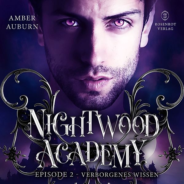 Nightwood Academy - 2 - Nightwood Academy, Episode 2 - Verborgenes Wissen, Amber Auburn