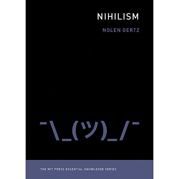 Nihilism, Nolen Gertz