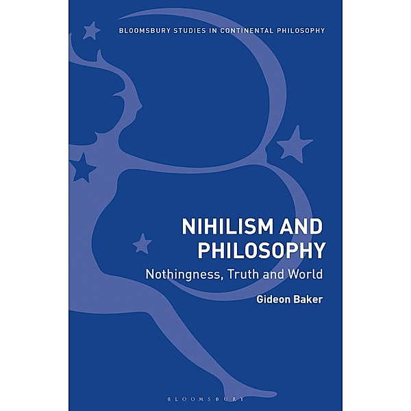 Nihilism and Philosophy, Gideon Baker