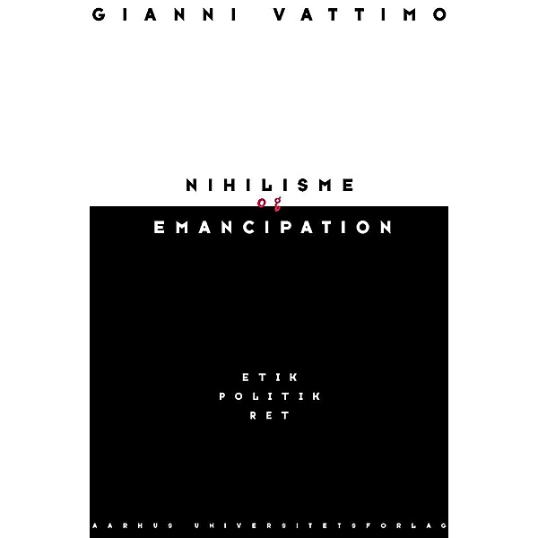 Nihilisme og emancipation, Gianni Vattimo