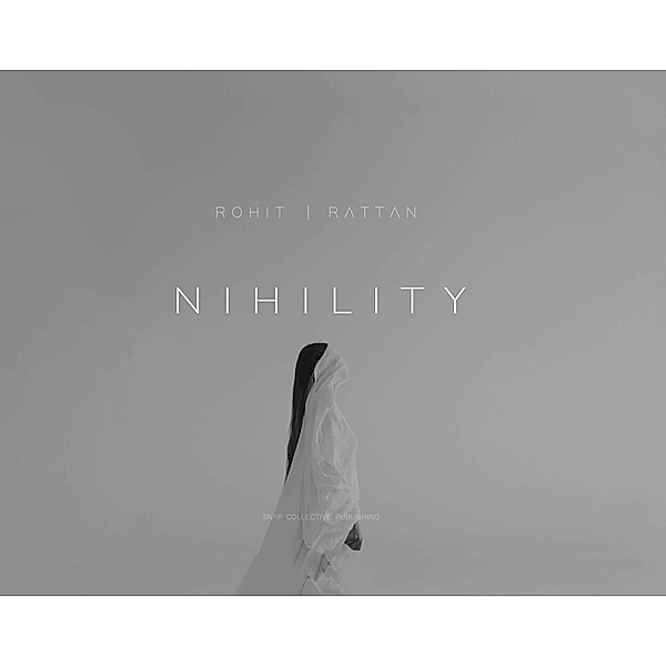 NIHILITY, Rohit Rattan
