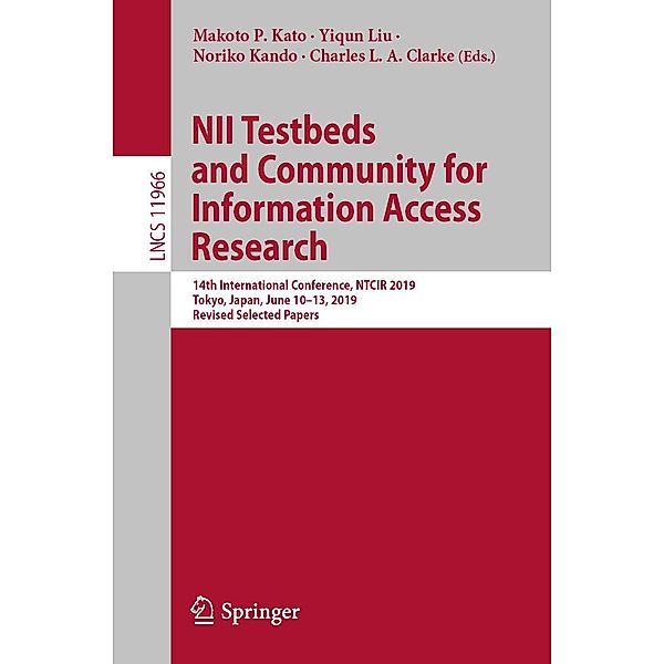 NII Testbeds and Community for Information Access Research / Lecture Notes in Computer Science Bd.11966