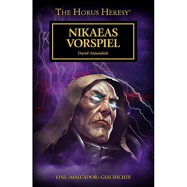 Nikaeas Vorspiel / The Horus Heresy Series, David Annandale