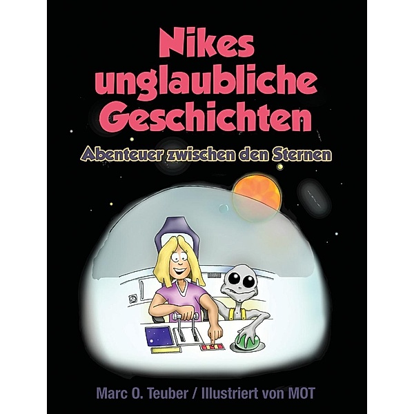 Nikes unglaubliche Geschichten, Marc O. Teuber