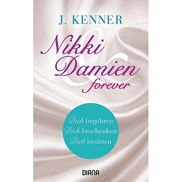 Nikki & Damien forever (Stark Novellas 4-6) / Stark Bd.11, J. Kenner