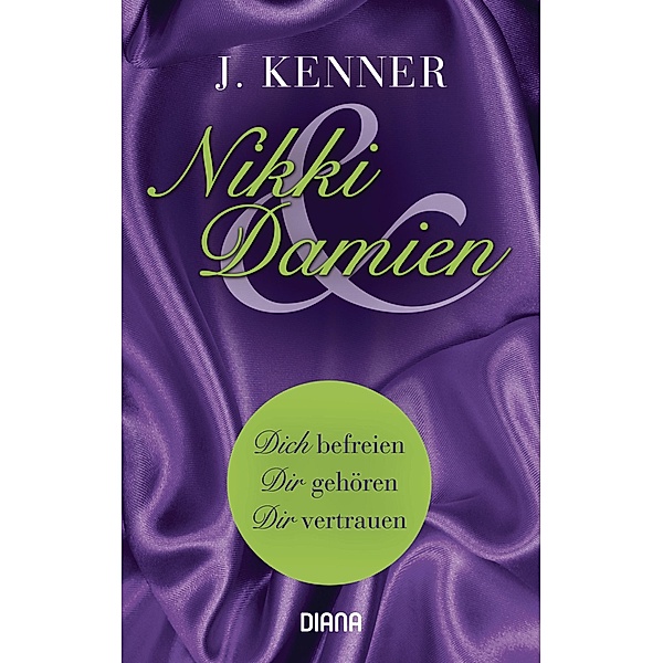 Nikki & Damien (Stark Novella 1-3) / Stark Bd.7, J. Kenner