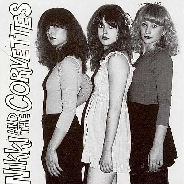 Nikki & The Corvettes (Vinyl), Nikki & The Corvettes