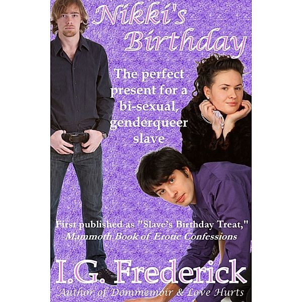 Nikki's Birthday, I.G. Frederick