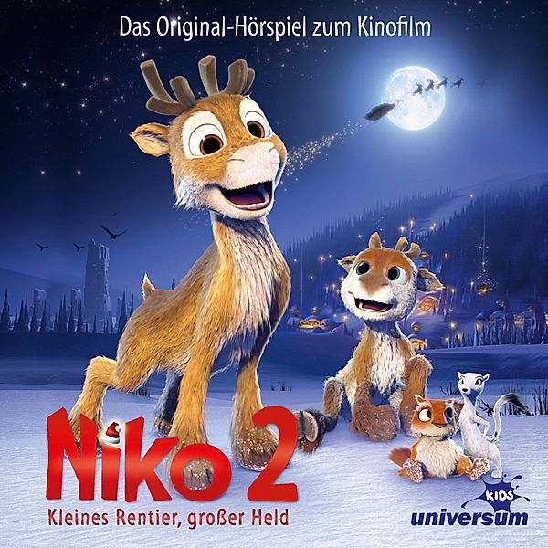 Niko - Niko 2: Kleines Rentier, großer Held - Das Hörspiel zum Kinofilm