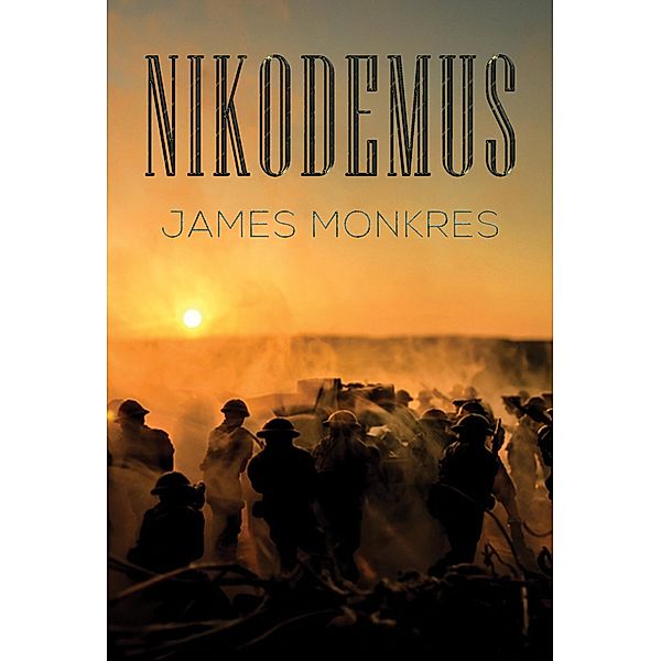 Nikodemus / Austin Macauley Publishers, James Monkres