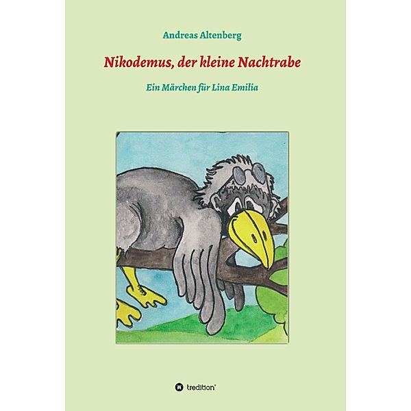 Nikodemus, der kleine Nachtrabe, Andreas Altenberg