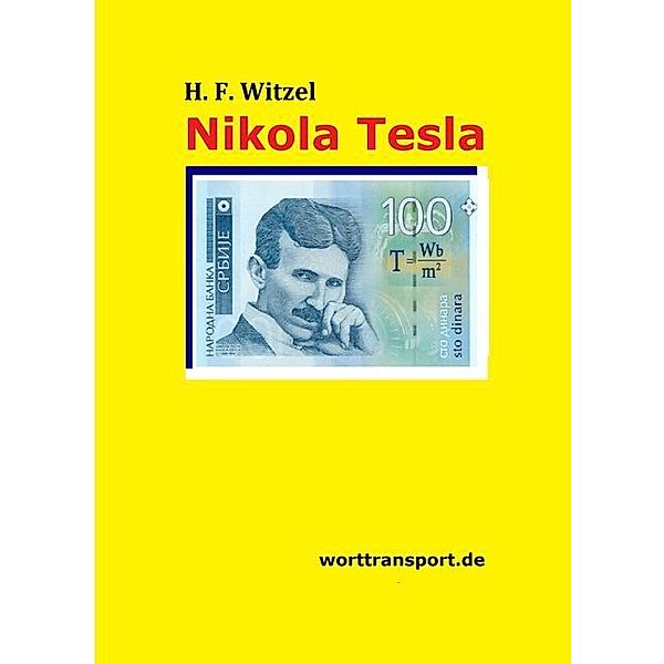 Nikola Tesla, Herbert Friedrich Witzel