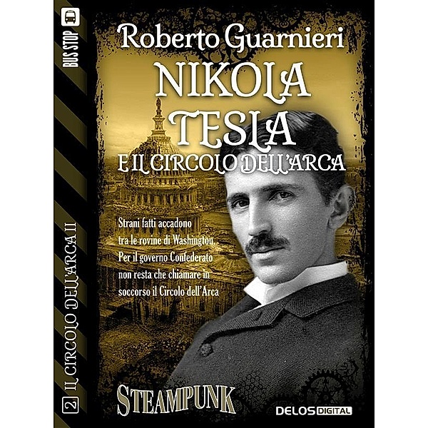 Nikola Tesla e il Circolo dell'Arca / Il circolo dell'Arca II, Roberto Guarnieri