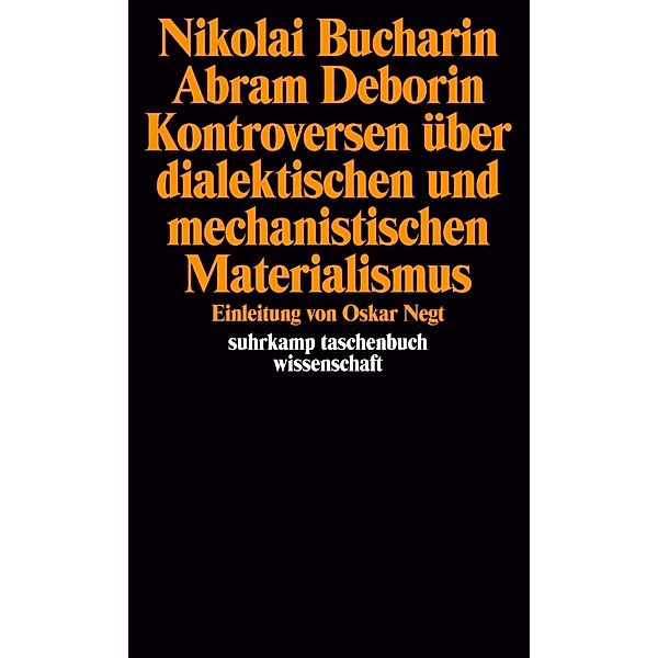 Nikolai Bucharin/ Abram Deborin. Kontroversen über dialektischen und mechanistischen Materialismus