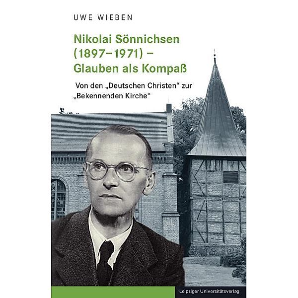 Nikolai Sönnichsen (1897-1971) - Glauben als Kompass, Uwe Wieben