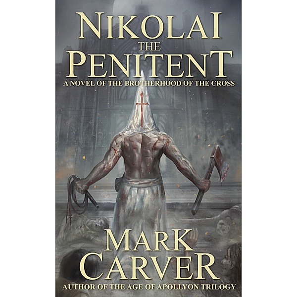 Nikolai the Penitent, Mark Carver