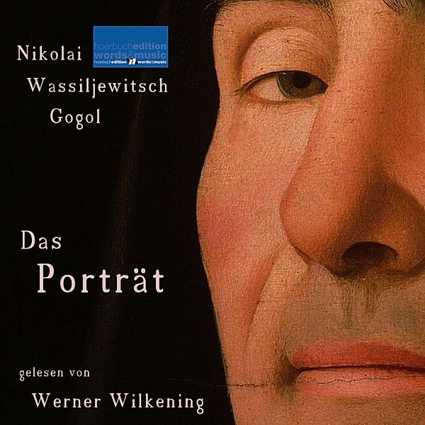 Nikolai Wassiljewitsch Gogol: Das Porträt, Nikolai Wassiljewitsch Gogol