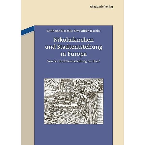 Nikolaikirchen und Stadtentstehung in Europa, Karlheinz Blaschke