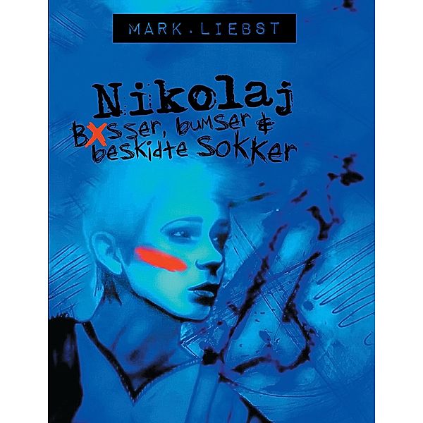 Nikolaj, Mark Liebst