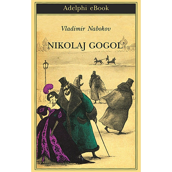 Nikolaj Gogol', Vladimir Nabokov