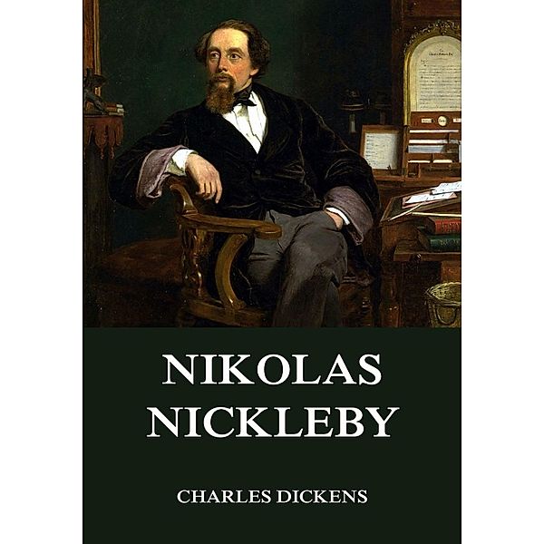 Nikolas Nickleby, Charles Dickens