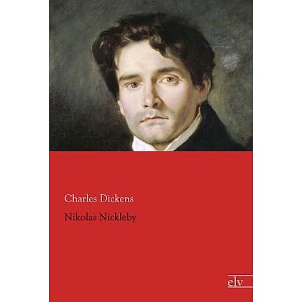 Nikolas Nickleby, Charles Dickens