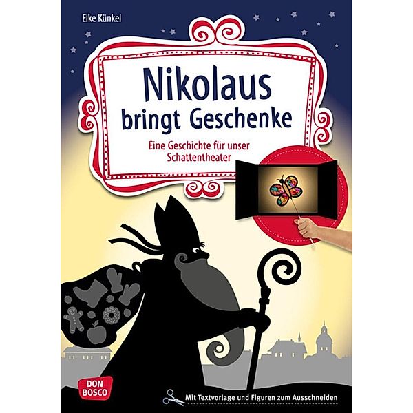 Nikolaus bringt Geschenke, m. 1 Beilage, Elke Künkel