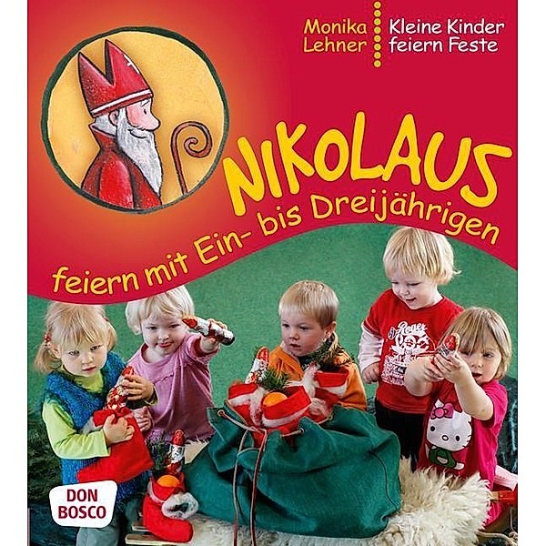 Nikolaus feiern mit Ein- bis Dreijährigen, Monika Lehner