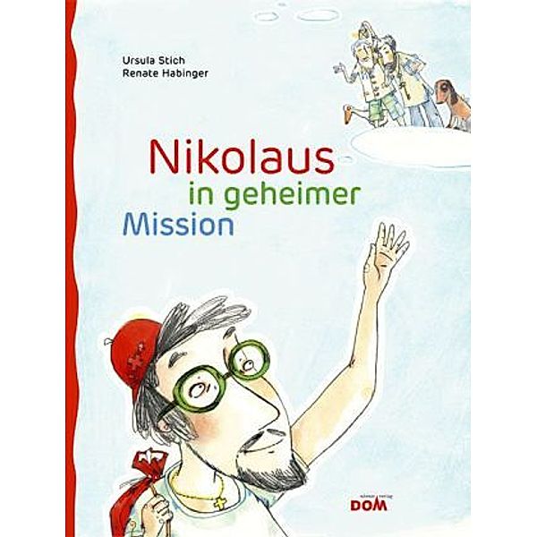 Nikolaus in geheimer Mission, Ursula Stich, Renate Habinger