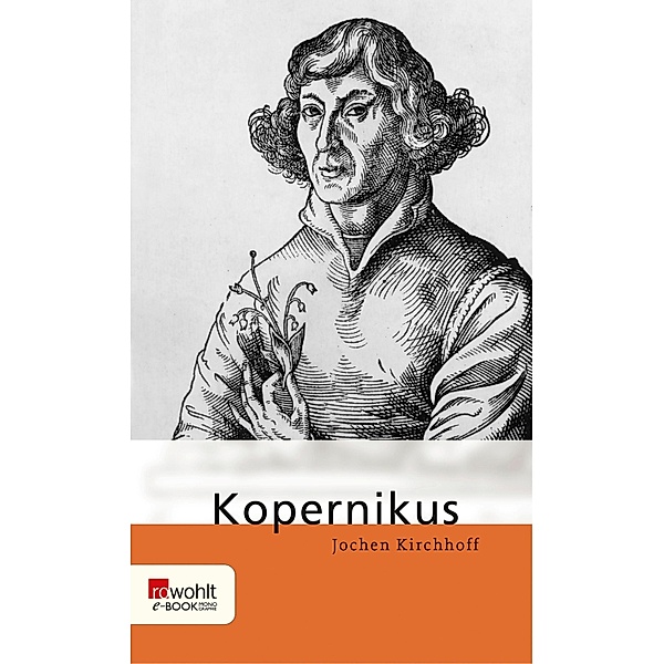 Nikolaus Kopernikus / Rowohlt Monographie, Jochen Kirchhoff