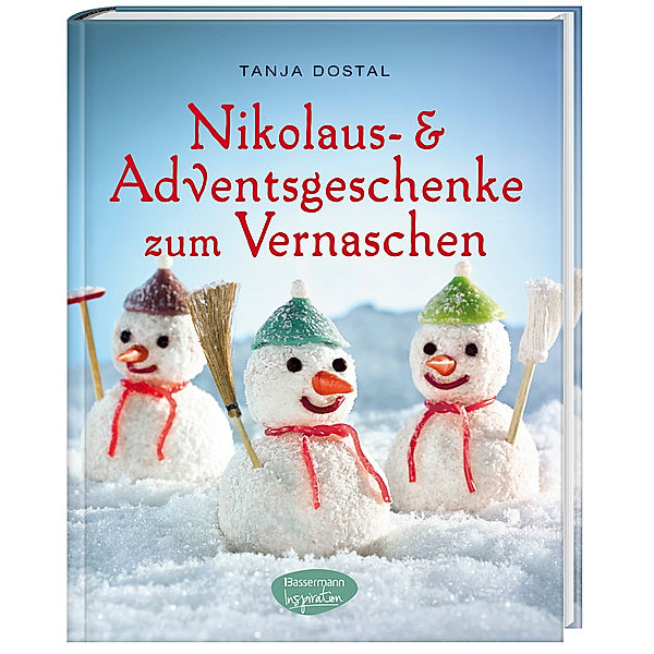Nikolaus- und Adventsgeschenke zum Vernaschen, Tanja Dostal