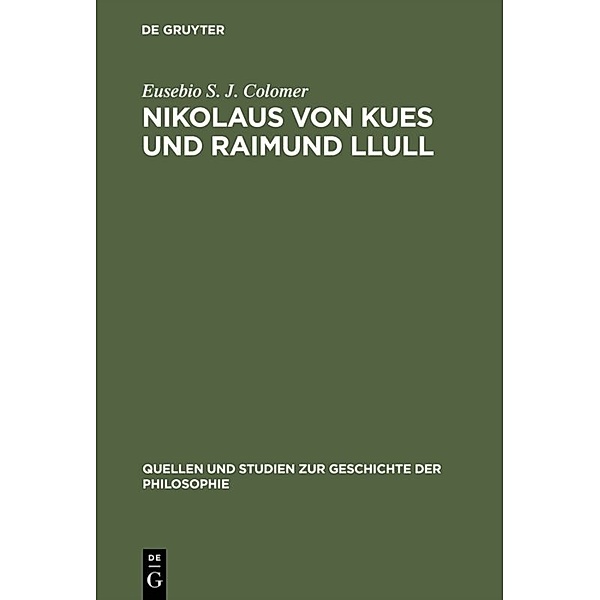 Nikolaus von Kues und Raimund Llull, Eusebio S. J. Colomer