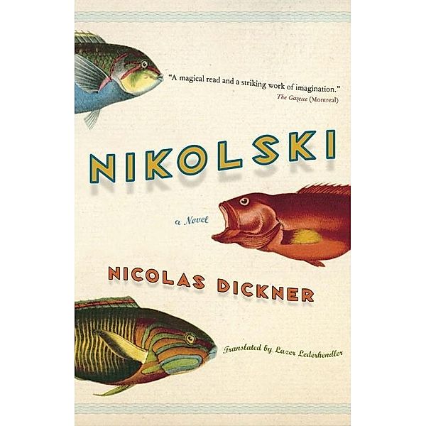 Nikolski, Nicolas Dickner