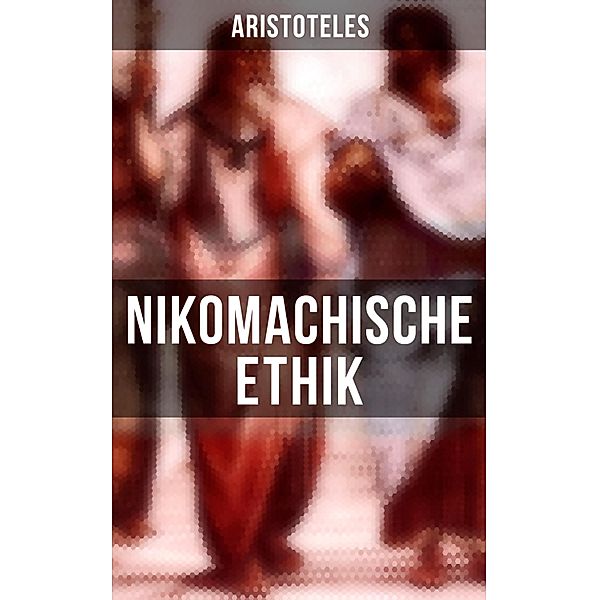 Nikomachische Ethik, Aristoteles