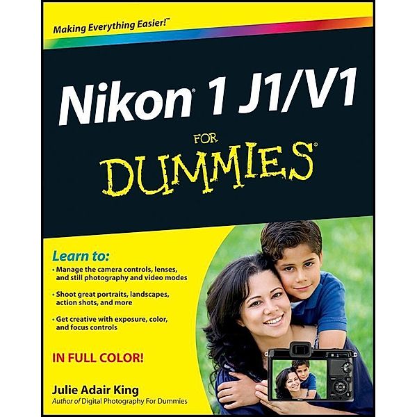 Nikon 1 J1/V1 For Dummies, Julie Adair King