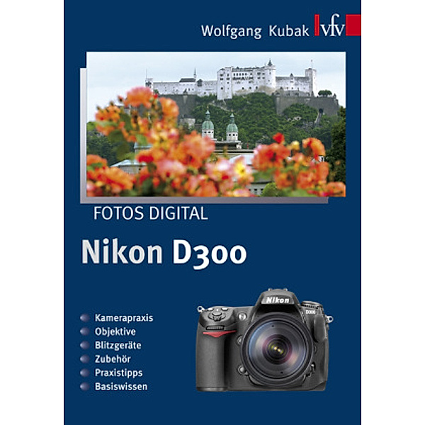 Nikon D300, Wolfgang Kubak