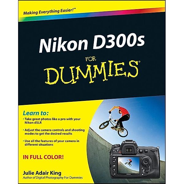 Nikon D300s For Dummies, Julie Adair King