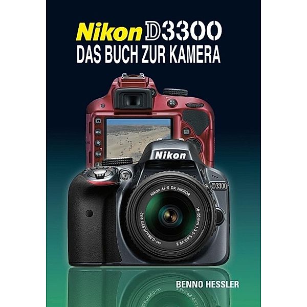 Nikon D3300, Benno Hessler