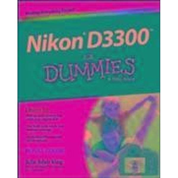 Nikon D3300 For Dummies, Julie Adair King