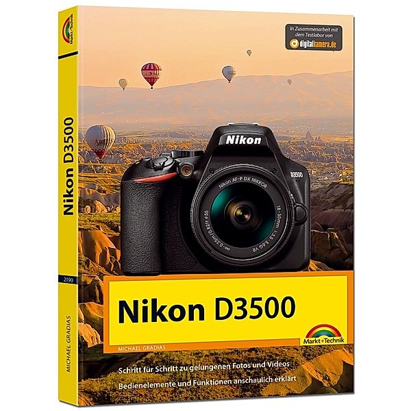Nikon D3500 - Das Handbuch zur Kamera, Michael Gradias