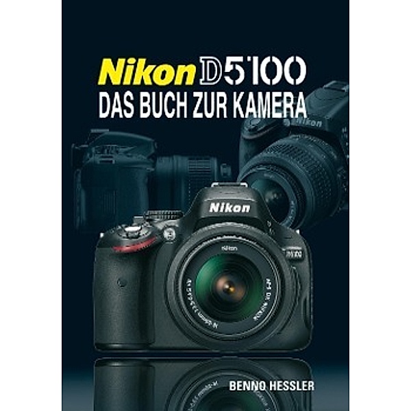 Nikon D5100, Benno Hessler