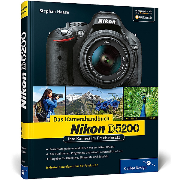Nikon D5200. Das Kamerahandbuch, Stephan Haase